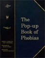 The PopUp Book of Phobias