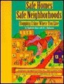 Safe Homes Safe Neighborhoods Stopping Crime Where You Live