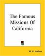 The Famous Missions Of California