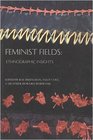 Feminist Fields Ethnographic Insights