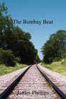 The Bombay Beat: A British Police Oficer running the city of Bombay