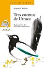 Tres cuentos de Urraca/ Three Magpie's Stories