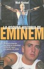 La Oscura Historia De Eminem / The Dark Story of Eminem
