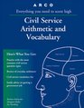 Arco Civil Service Arithmetic and Vocabulary Everything You Need to Know to Get a Civil Service Job