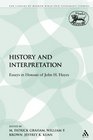 History and Interpretation Essays in Honour of John H Hayes