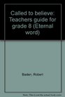 Called to believe Teachers guide for grade 8