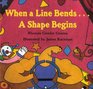 When a Line Bends   a Shape Begins