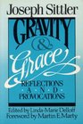 Gravity and Grace Reflections and Provocations