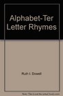 AlphabetTer Letter Rhymes