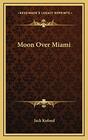 Moon Over Miami