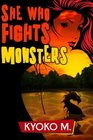 She Who Fights Monsters