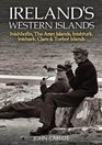 Ireland's Western Islands Inishbofin The Aran Islands Inishturk Inishark Clare  Turbot Ilan