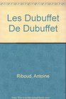 Les Dubuffet De Dubuffet