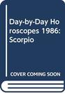 DaybyDay Horoscopes 1986 Scorpio