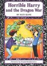 Horrible Harry and the Dragon War (Horrible Harry)