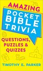 Amazing Pocket Bible Trivia Questions Puzzles  Quizzes