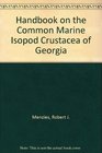Handbook on the Common Marine Isopod Crustacea of Georgia