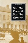 For the Poor and For the Gentry
