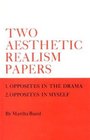 Two Aesthetic Realism Papers Opposites in the Drama Opposites in Myself