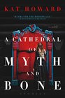 A Cathedral of Myth and Bone Stories