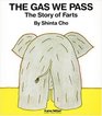 The Gas We Pass The Story of Farts