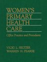 Women's Primary Health Care Office Practice and Procedures