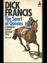 The Sport of Queens: A Championship Jockey's Personal Story