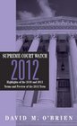 Supreme Court Watch 2012 An Annual Supplement