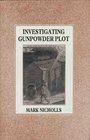 Investigating Gunpowder Plot