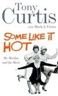 Some Like it Hot Me Marilyn and the Movie