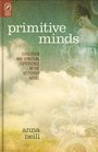 Primitive Minds Evolution and Spiritual Experience in the Victorian Novel