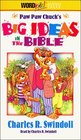 Paw Paw Chuck's Big Ideas In The Bible - Audio