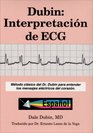 Dubin Interpretacion de ECG/ Rapid Interpretation of EKG's