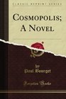 Cosmopolis A Novel