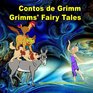 Contos de Grimm Grimms' Fairy Tales Bilingual book in Portuguese and English Dual Language Picture Book for KIds