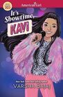 American Girl Girl of the Year Kavi Sharma 18-inch Doll It?s Showtime, Kavi Hardcover Book for Ages 8+