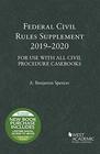 Federal Civil Rules Supplement 20192020 For Use with All Civil Procedure Casebooks