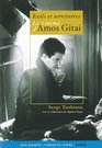 Exils et territoires  Le Cinma d'Amos Gitai