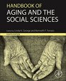 Handbook of Aging and the Social Sciences, Eighth Edition (Handbooks of Aging)