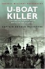 Cassell Military Classics UBoat Killer Fighting The UBoats in the Battle of the Atlantic