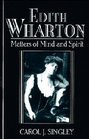 Edith Wharton  Matters of Mind and Spirit
