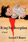 Dying for Deception  A Novel