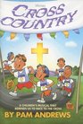Cross Country A Children's Musical That Reminds Us to Race to the Cross