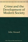 Crime and the development of modern society  patterns of criminality in nineteenth century Germany and France / Howard Zehr