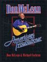 Don McLean  American Troubadour Premium Autographed Biography