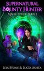 Magic Touch (Supernatural Bounty Hunters Series)