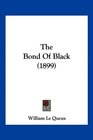 The Bond Of Black