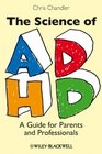 The Science of ADHD A Guide for Parents and Professionals