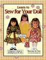 Learn to Sew for Your Doll A Beginner's Guide to Sewing for an 18 Doll