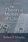 Theory of Money and Credit Study Guide